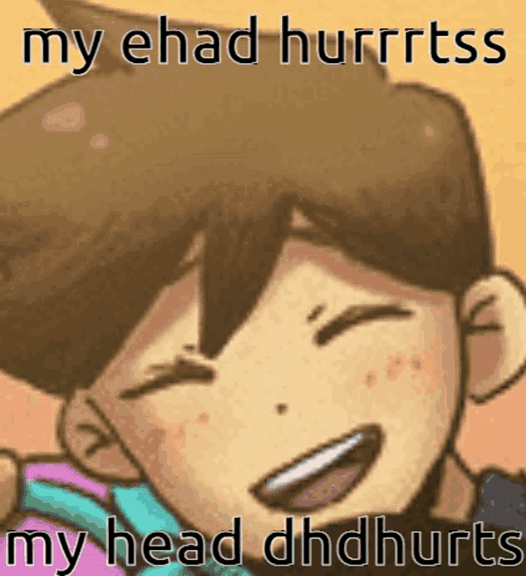 a cartoon of a boy with the words " my ehad hurrrtss my head dhdhurts "