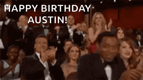 a crowd of people applauding with the words happy birthday austin on the bottom