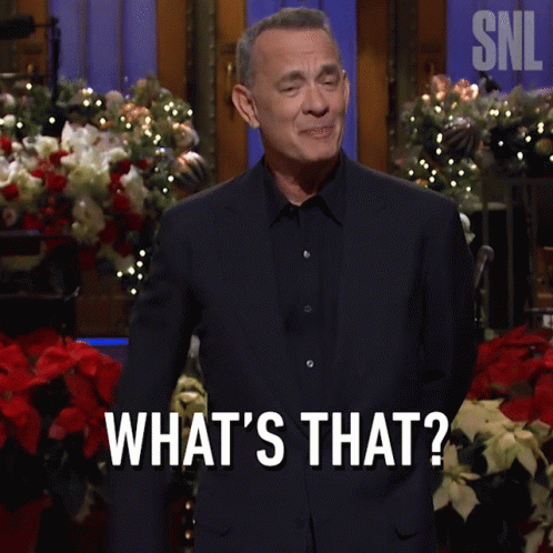 Whats That Tom Hanks GIF - Whats That Tom Hanks Saturday Night Live GIFs