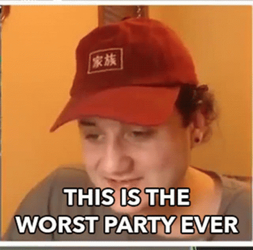 This Is The Worst Party Ever No Fun GIF