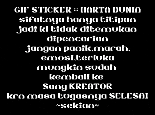 a black background with white text that reads gif sticker = harta dunia