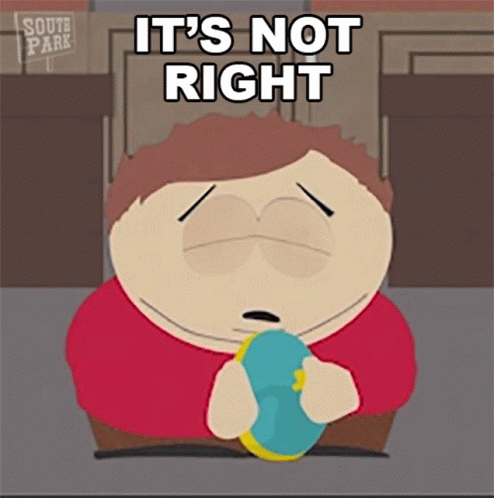 Its Not Right Eric Cartman GIF - Its Not Right Eric Cartman South Park GIFs