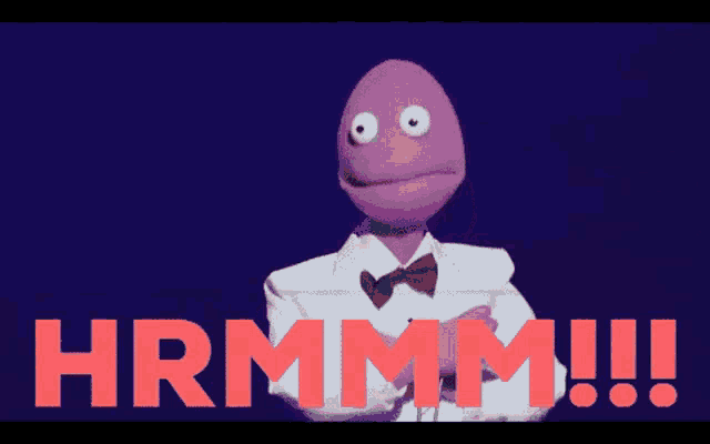 a purple puppet in a tuxedo is holding a sign that says hrmmmm