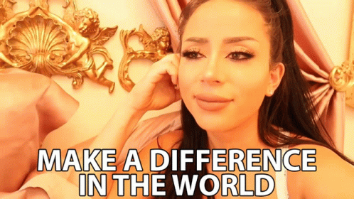 Make A Difference In The World Change GIF - Make A Difference In The World Make A Difference Change GIFs