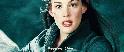 Arwen If You Want Him Come And Claim Him GIF - Arwen If You Want Him Come And Claim Him The Lord Of The Rings GIFs