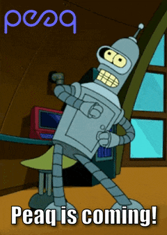 bender from futurama is standing in a room with the words peaq is coming below him