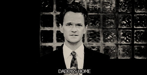 Daddy’s Home :) GIF - How I Met Your Mother Himym Barney Stinson GIFs