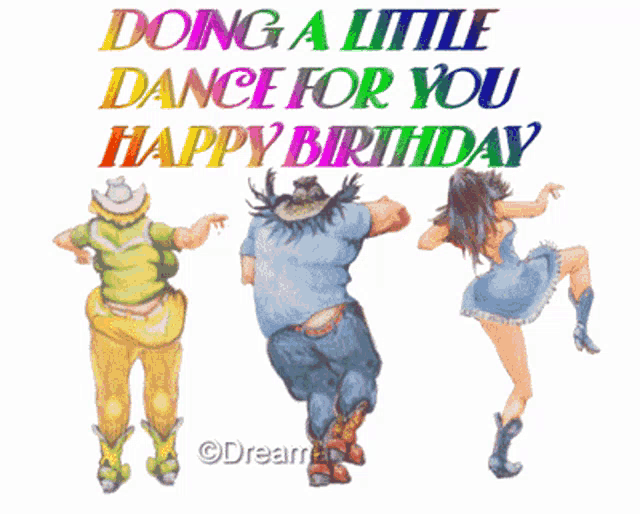 a birthday card that says doing a little dance for your happy birthday
