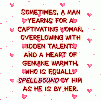 a quote that says " sometimes a man yearns for a captivating woman "