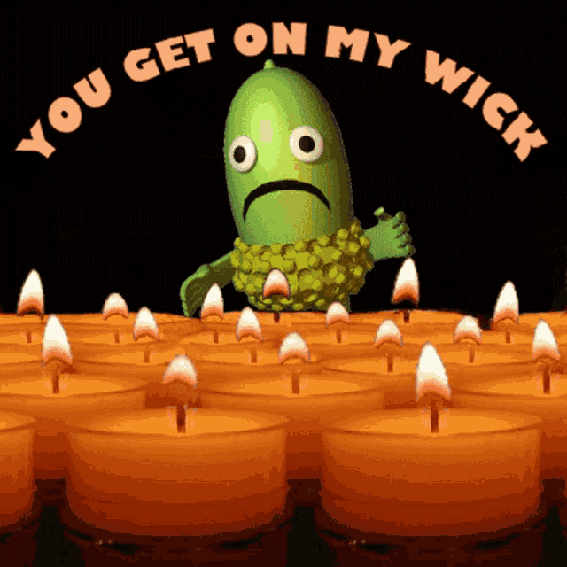 a bunch of lit candles with the words you get on my wick
