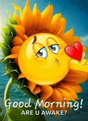 a smiley face is kissing a sunflower with a red heart and the words good morning are u awake .