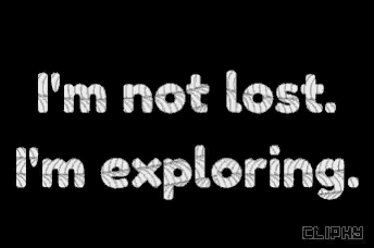 a black background with the words " i 'm not lost i 'm exploring " on it