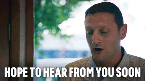 Hope To Hear From You Soon I Think You Should Leave With Tim Robinson GIF