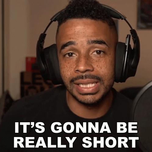 Its Gonna Be Really Short Raynday Gaming GIF - Its Gonna Be Really Short Raynday Gaming Evdog805 GIFs