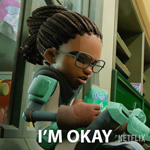 a cartoon character says i 'm okay on a netflix ad
