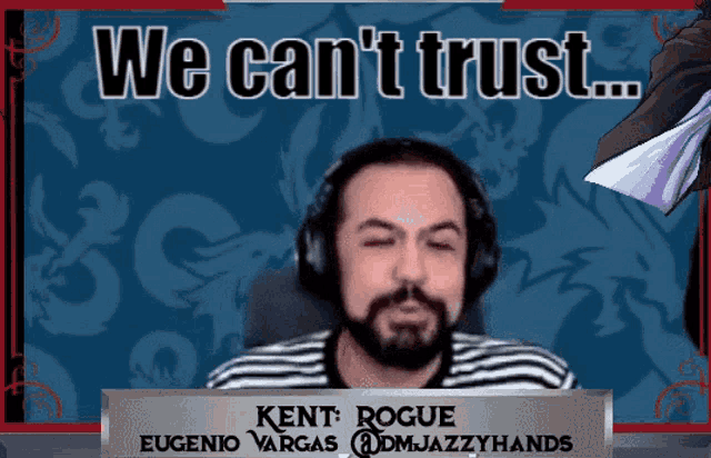 a man wearing headphones with the words we can 't trust behind him