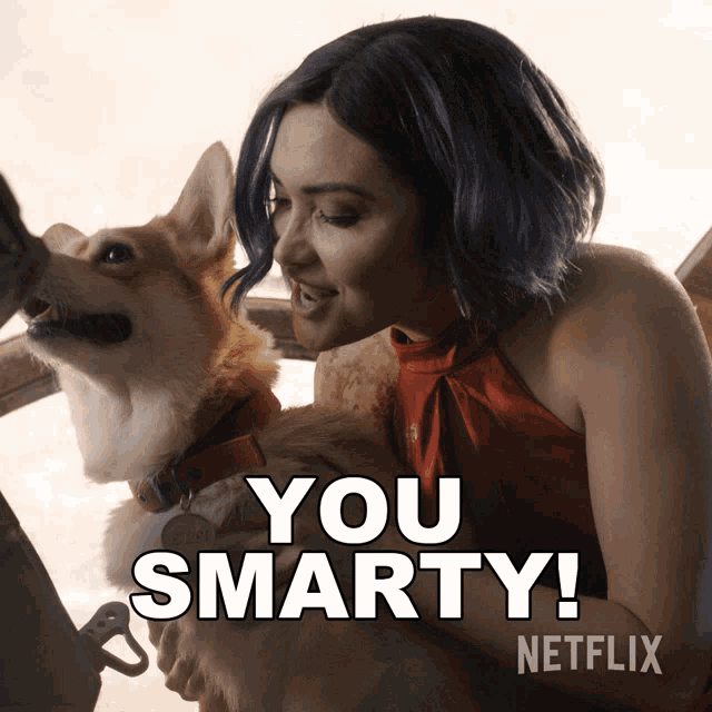 a netflix ad with a woman holding a dog and the words you smarty