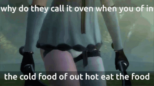 Why Do They Call It Oven When You Of In The Cold Food Of Out Hot Eat The Food Kaine GIF