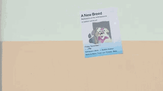 a poster with a picture of a dog on it titled a new breed .