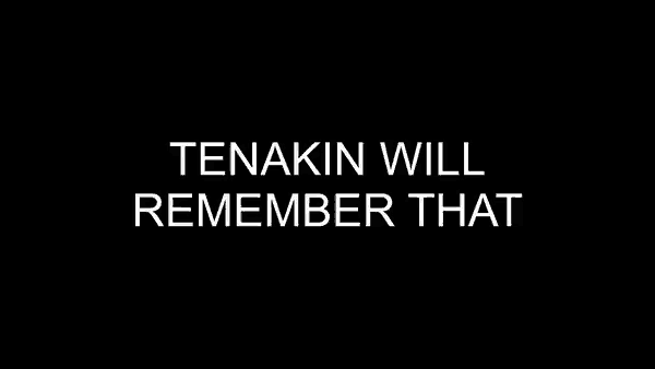 a black background with the words tenakin will remember that