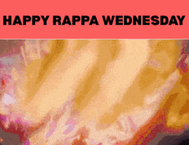 a poster that says happy rappa wednesday with a picture of a fire