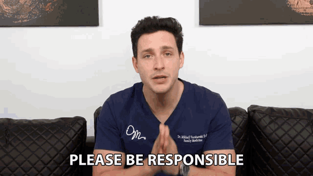a man sitting on a couch with the words please be responsible behind him