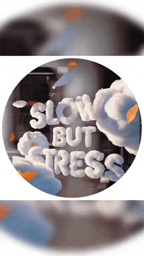 a sign that says slow but stress with clouds behind it