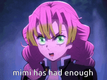 a cartoon girl with pink hair and green eyes says mimi has had enough .