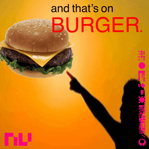 a silhouette of a person pointing at a hamburger that says and that 's on burger