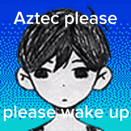 a drawing of a boy with the words aztec please please wake up above him