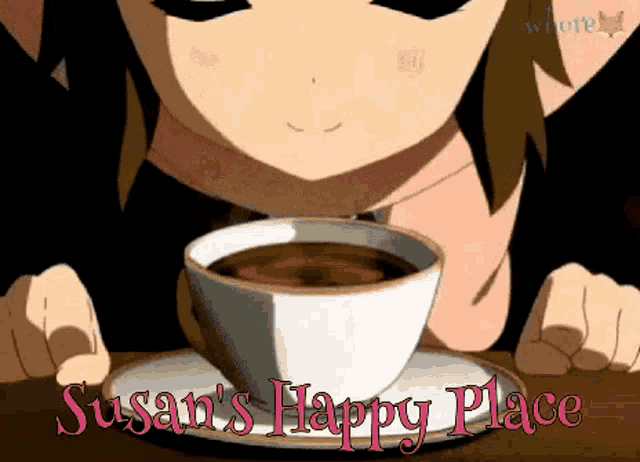 a picture of a girl drinking a cup of coffee with the words susan 's happy place below it