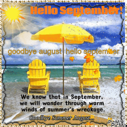 a picture of two yellow chairs under an umbrella with the words hello september