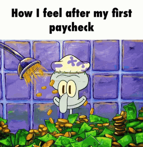 How I Feel After My First Paycheck GIF - Paycheck How I Feel After My First Paycheck First Paycheck GIFs