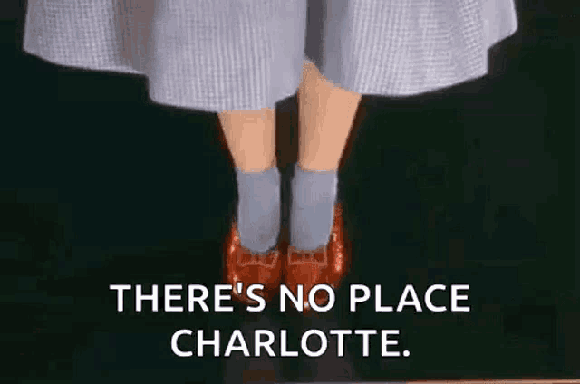 there is no place charlotte . there is no place charlotte . there is no place charlotte .