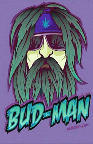 Bud Man Mj GIF - Bud Man Mj Marijuana GIFs