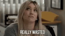 Really Wasted Hillary Duff GIF - Really Wasted Hillary Duff GIFs