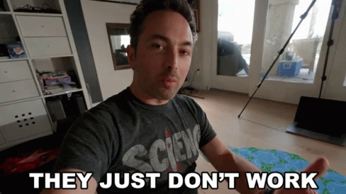 They Just Dont Work Derek Muller GIF - They Just Dont Work Derek Muller Veritasium GIFs