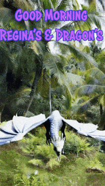 a picture of a dragon with the words " good morning regina 's & dragon 's " below it