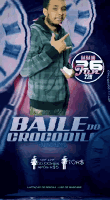 a poster for baile do crocodilo shows a man holding a microphone