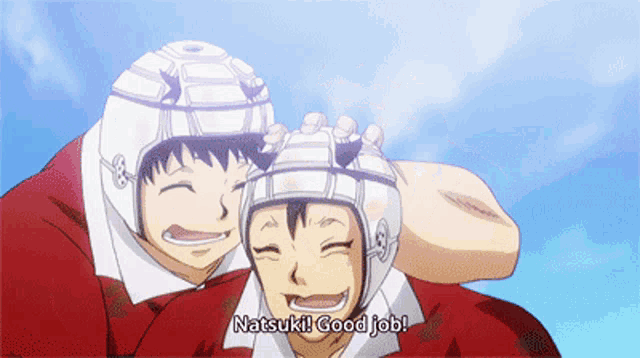 a cartoon character says natsuki good job while hugging another character