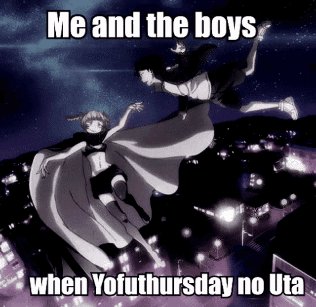 a picture of a girl and a boy flying in the air with the caption me and the boys when yofuthursday no uta