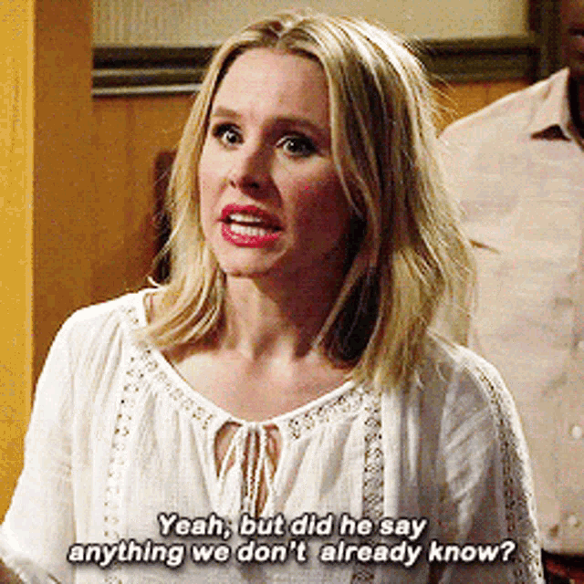 Yeah Say Anything We Dont Already Know GIF - Yeah Say Anything We Dont Already Know Kristen Bell GIFs