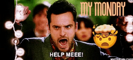 a man is screaming in front of a sign that says my monday help meee