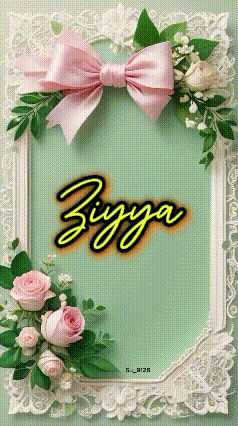 a picture frame with flowers and the name ziggya written on it