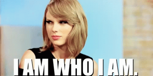 I Am Who I Am Taylor GIF - I Am Who I Am Taylor Swift GIFs