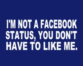 Not Facebook Status Like Me GIF - Not Facebook Status Like Me GIFs