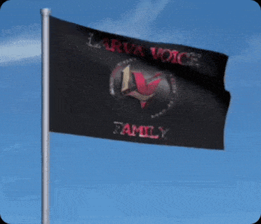 a black flag that says larva voice family is flying in the wind