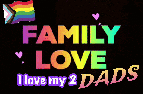 a colorful sign that says family love i love my dads
