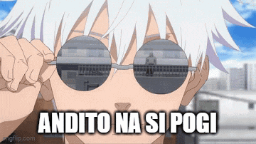 a cartoon character wearing sunglasses with the words andito na si pogi written on it