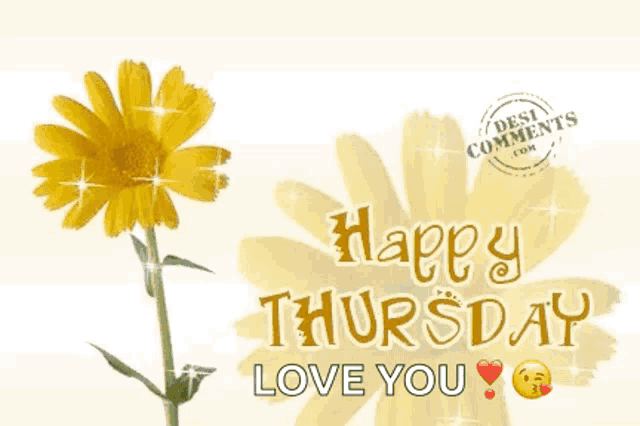 a happy thursday love you card with a yellow flower